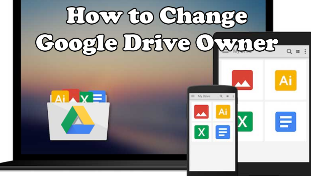 change owner google drive folder