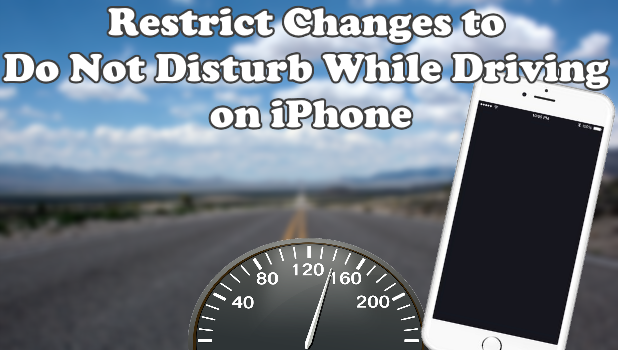 restrict-changes-to-do-not-disturb-while-driving-on-iphone