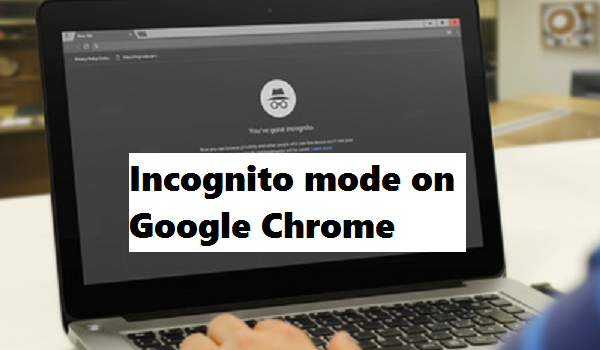 How Do You Get Incognito Mode On Google Chrome