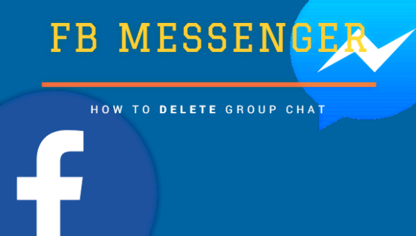 How to Delete Group Chat on Facebook Messenger