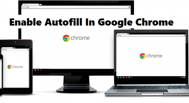 how-to-enable-autofill-in-google-chrome