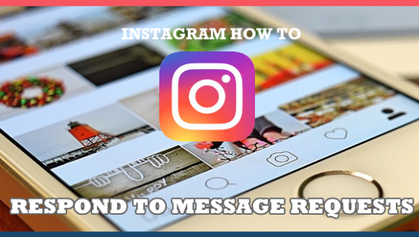 How To Respond To Message Requests On Instagram Direct