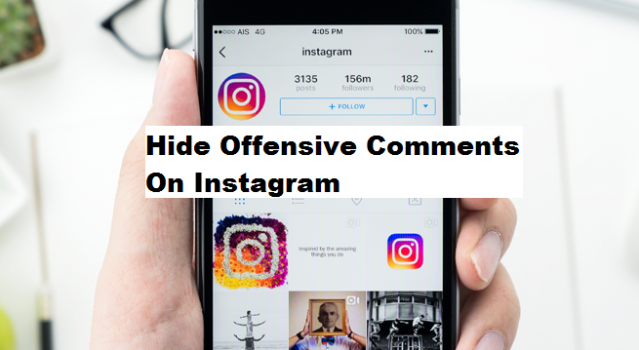 How To Hide Offensive Comments On Instagram