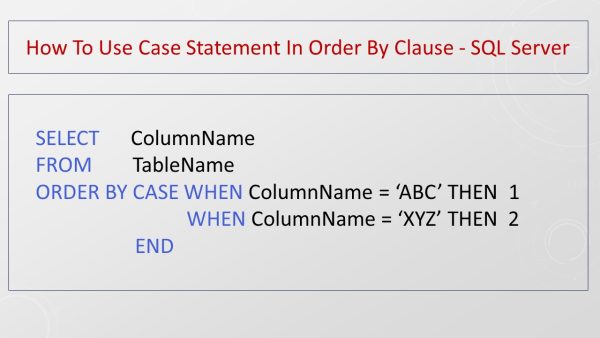 how-to-use-case-statement-in-order-by-clause