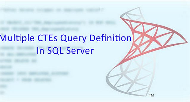 Multiple Ctes Query Definition In Sql Server 8016