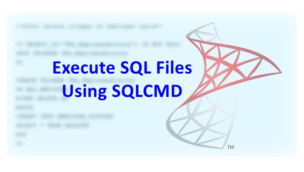 execute-sql-files-using-sqlcmd